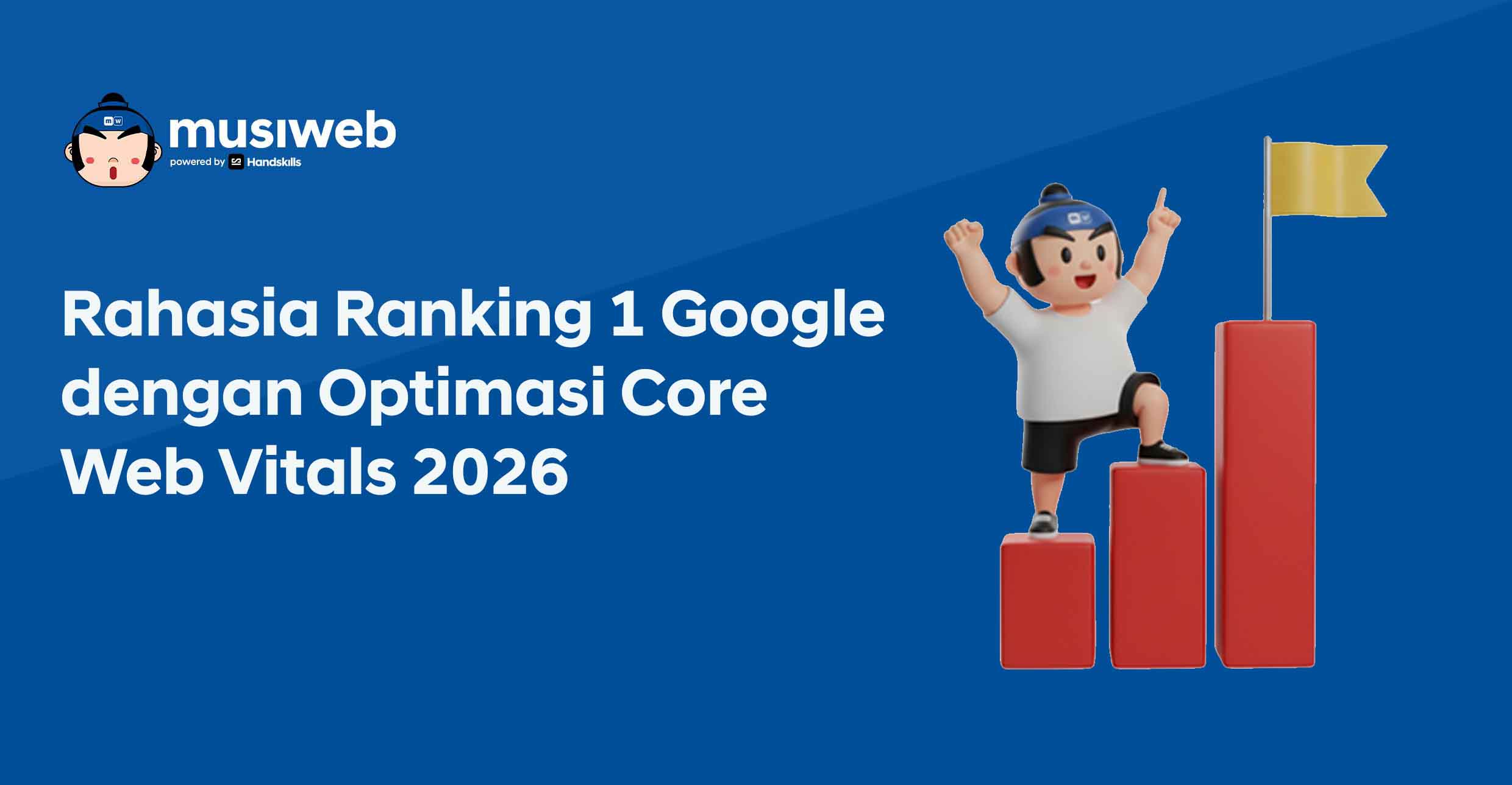 Website Super Cepat vs Kompetitor: Rahasia Ranking 1 Google dengan Optimasi Core Web Vitals 2026