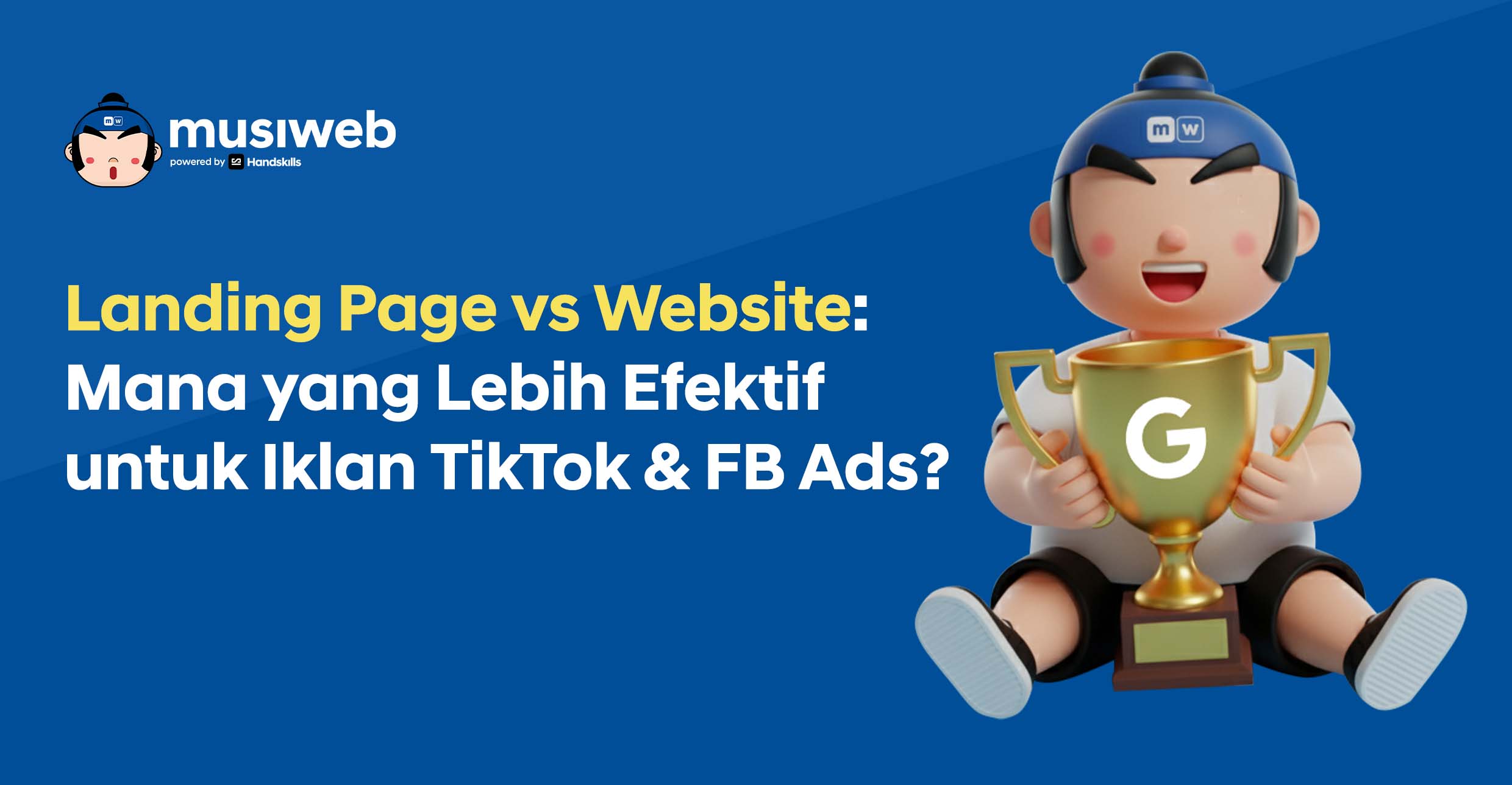 Landing Page vs Website: Mana yang Lebih Efektif untuk Iklan TikTok & FB Ads?
