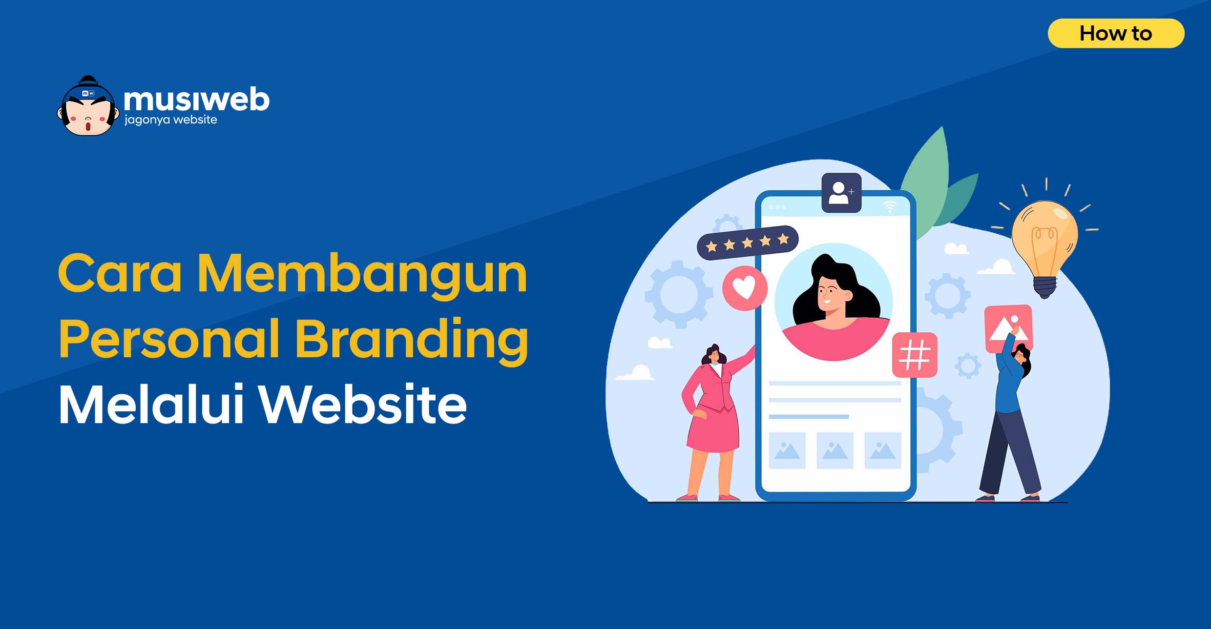 Cara Membangun Personal Branding Melalui Website: Panduan Lengkap