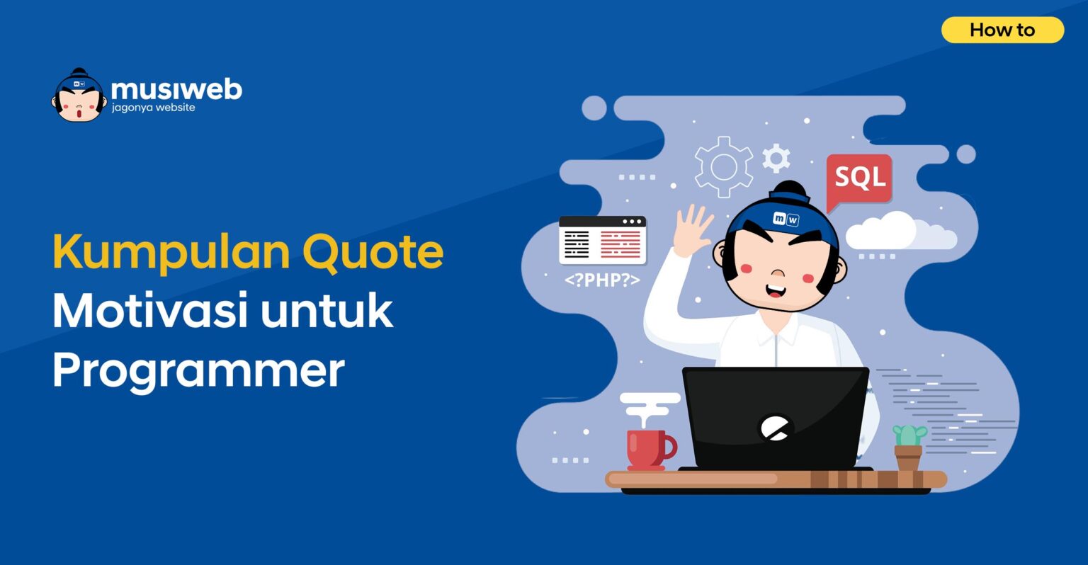 Kumpulan Quote Motivasi untuk Programmer