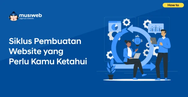 Pengertian SDLC dan Fungsinya dalam Membangun Website atau Software